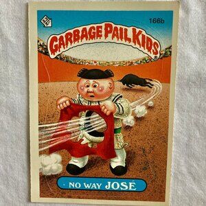 Garbage Pail Kids Card 1986 Topps - 166b No Way José
